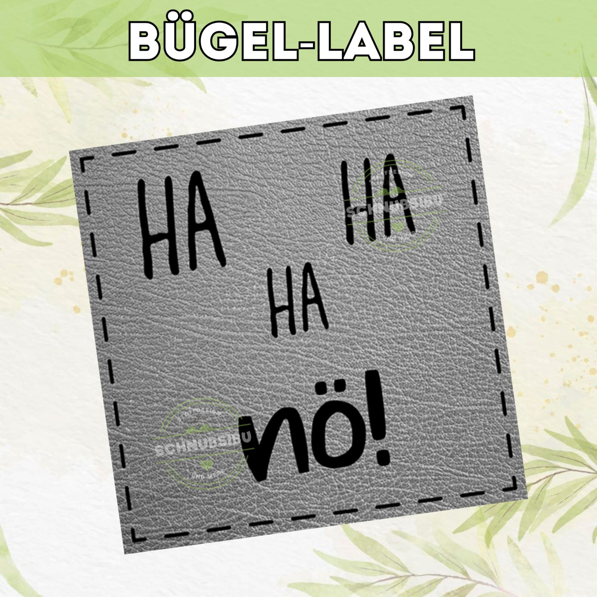 Bügel-Label Ha ha ha nö